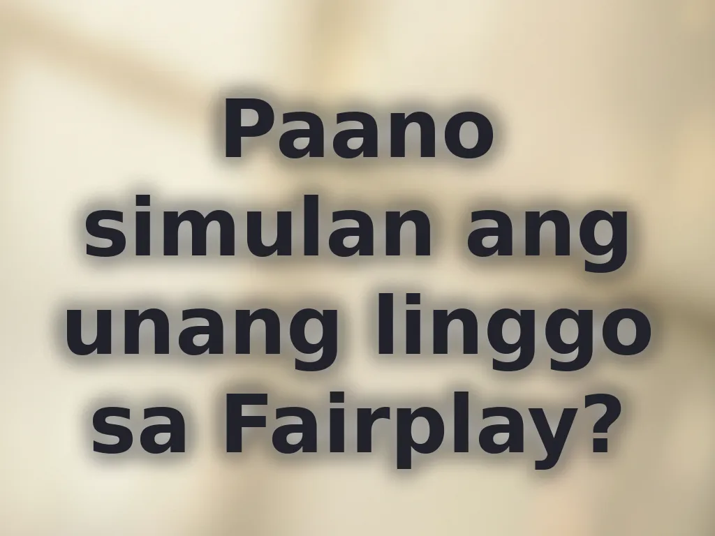 Gabay sa unang linggo